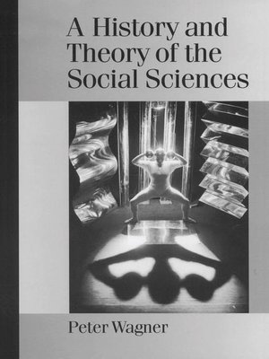 cover image of A History and Theory of the Social Sciences